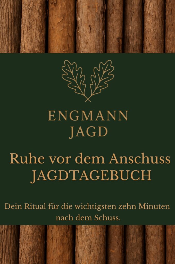 Jagdtagebuch Ruhe vor dem Anschuss
